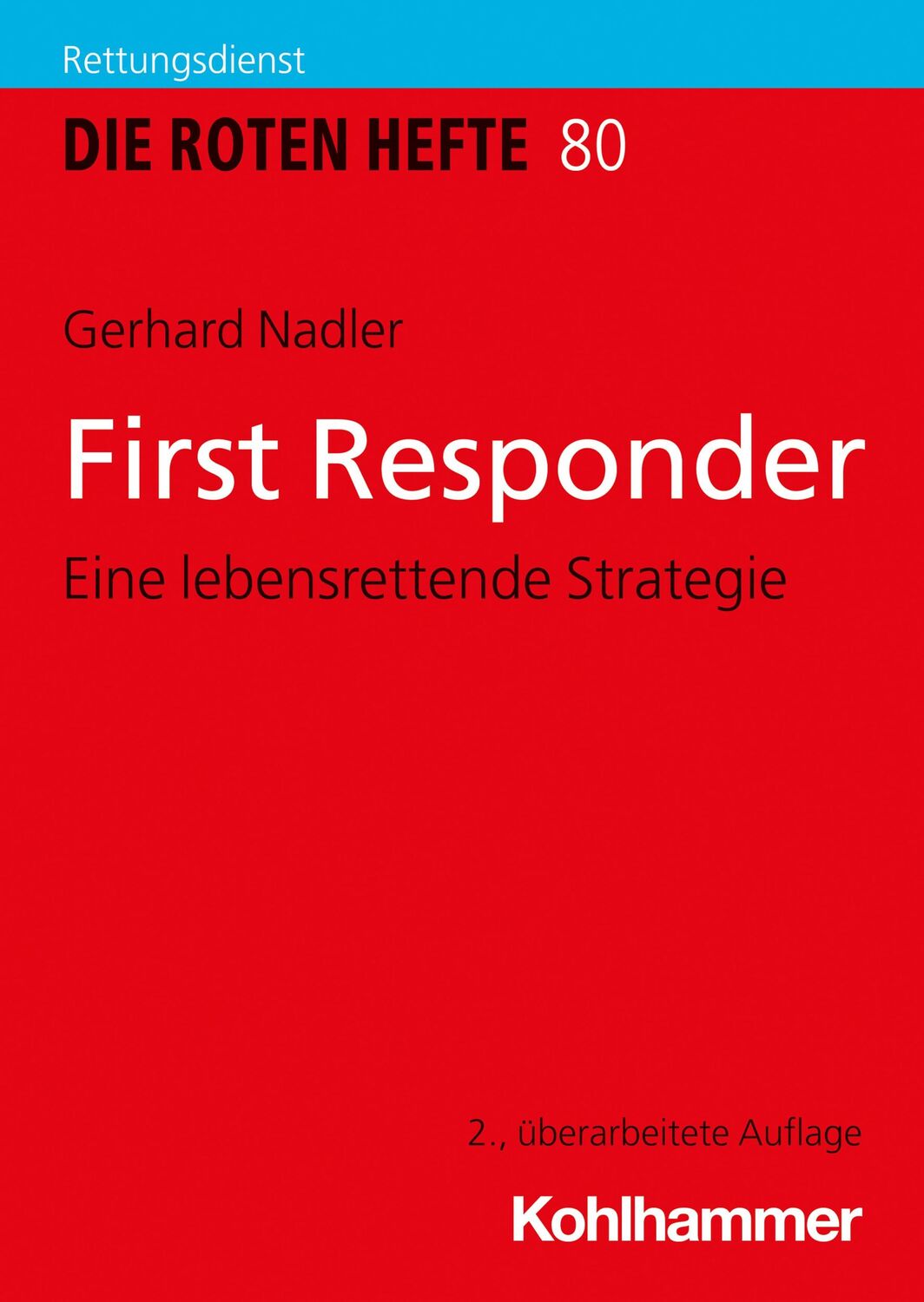 Cover: 9783170377653 | First Responder | Eine lebensrettende Strategie | Gerhard Nadler