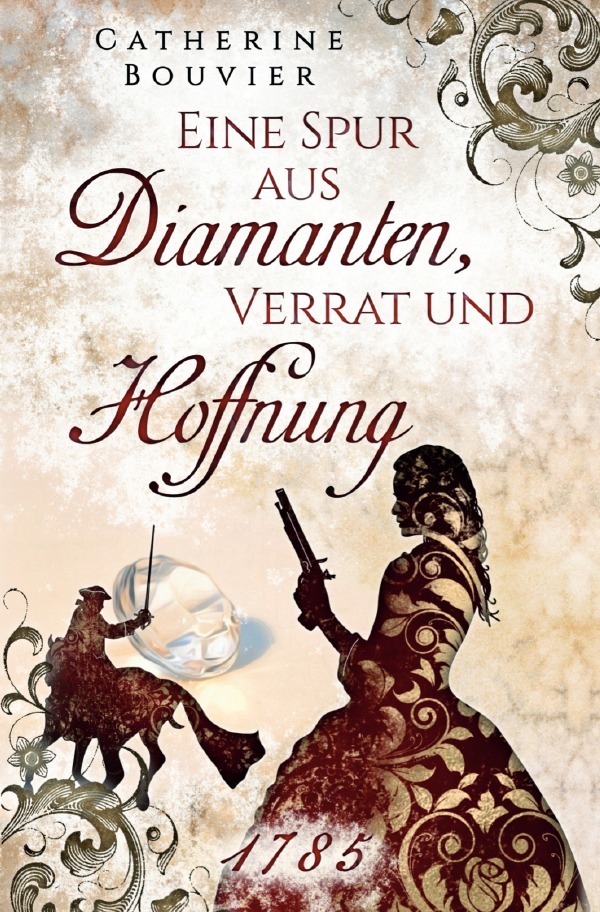 Cover: 9783756552078 | Eine Spur aus Diamanten, Verrat und Hoffnung - 1785 | Bouvier | Buch