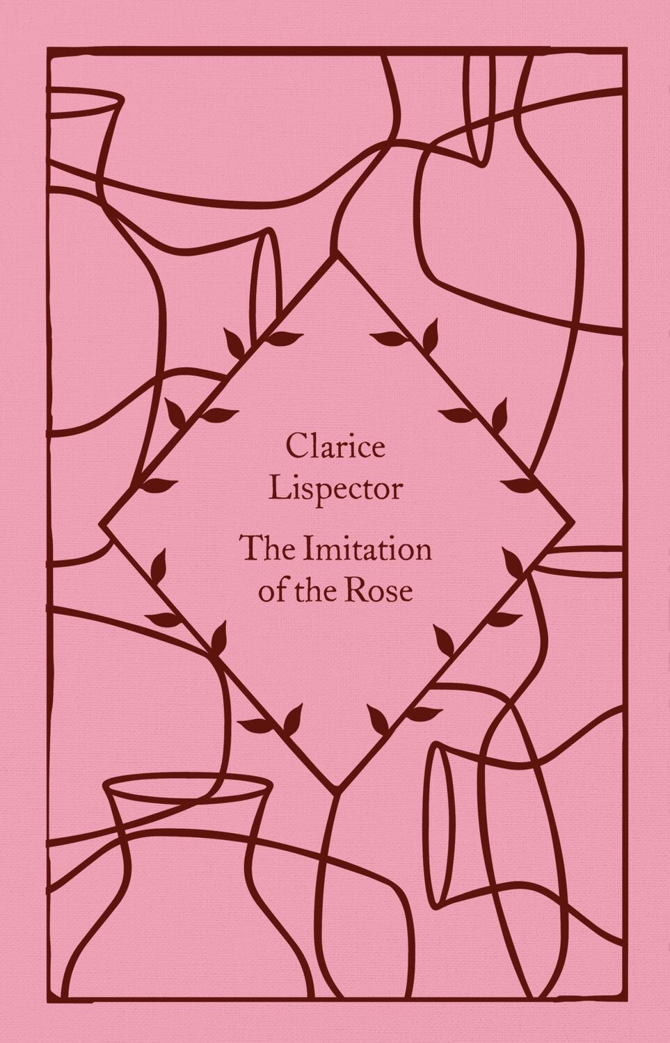 Cover: 9780241630846 | The Imitation of the Rose | Clarice Lispector | Buch | 186 S. | 2023