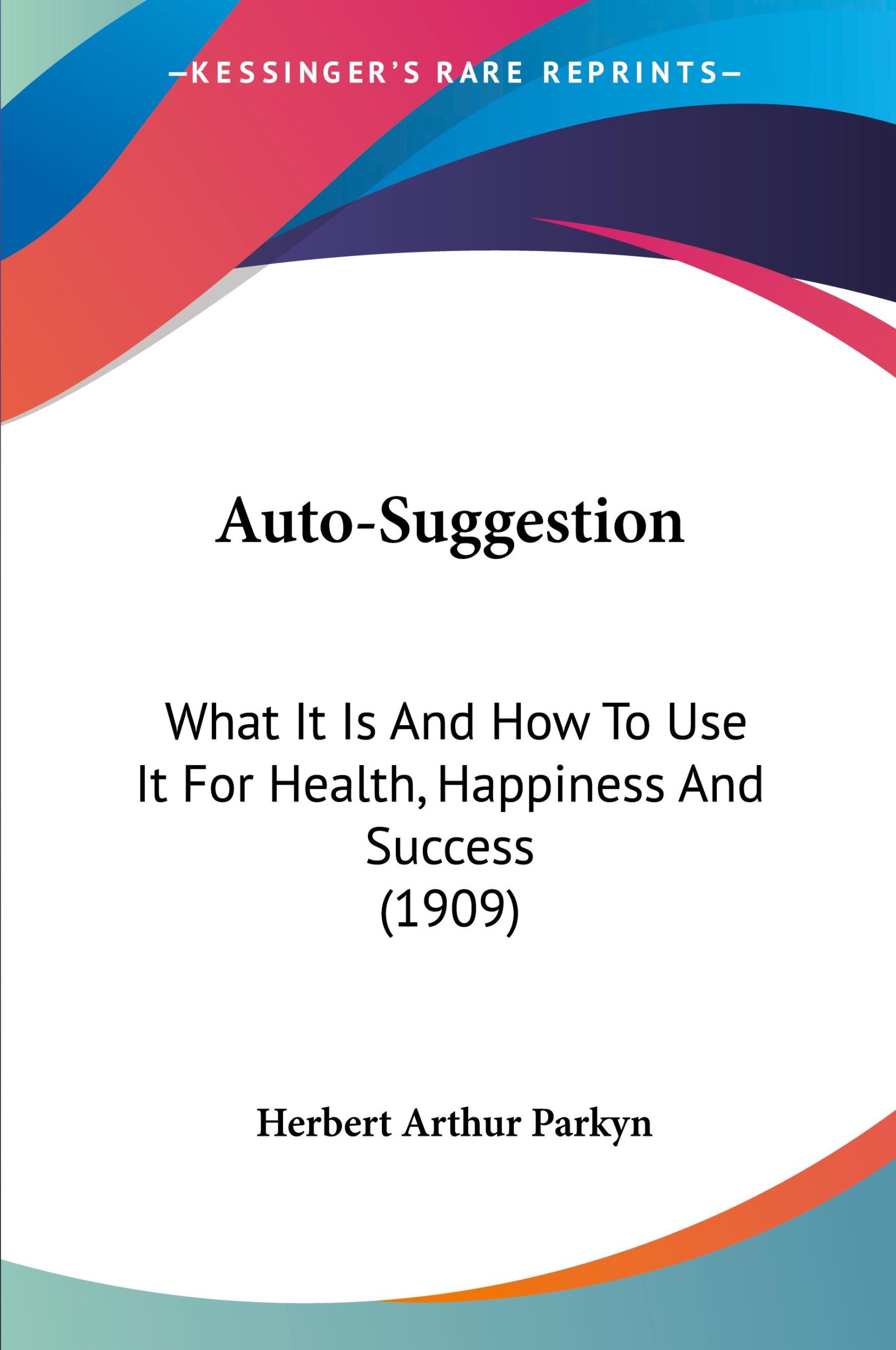 Cover: 9781120160317 | Auto-Suggestion | Herbert Arthur Parkyn | Taschenbuch | Englisch