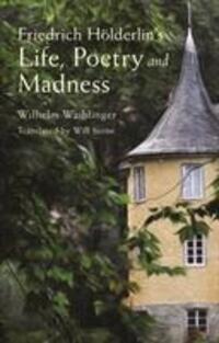 Cover: 9781843915973 | Friedrich Holderlin's Life, Poetry and Madness | Wilhelm Waiblinger