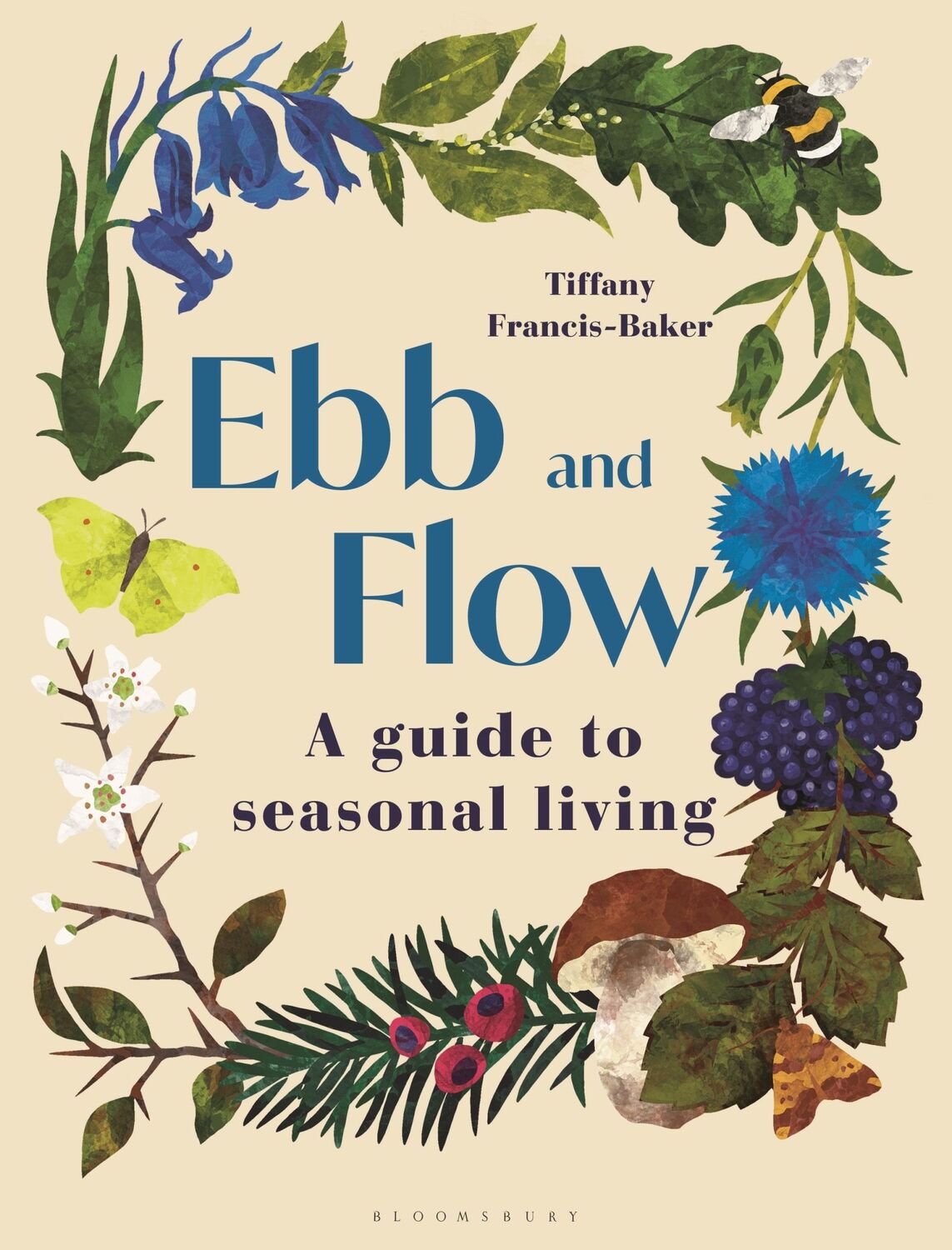 Cover: 9781399405744 | Ebb and Flow | A Guide to Seasonal Living | Tiffany Francis-Baker