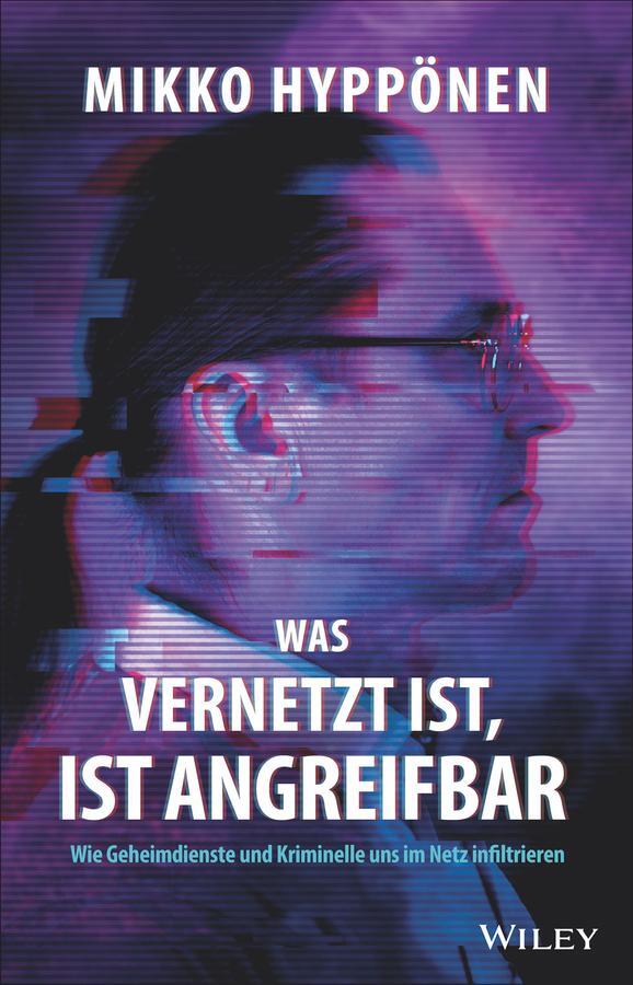 Cover: 9783527511501 | Was vernetzt ist, ist angreifbar | Mikko Hyppönen | Buch | 320 S.