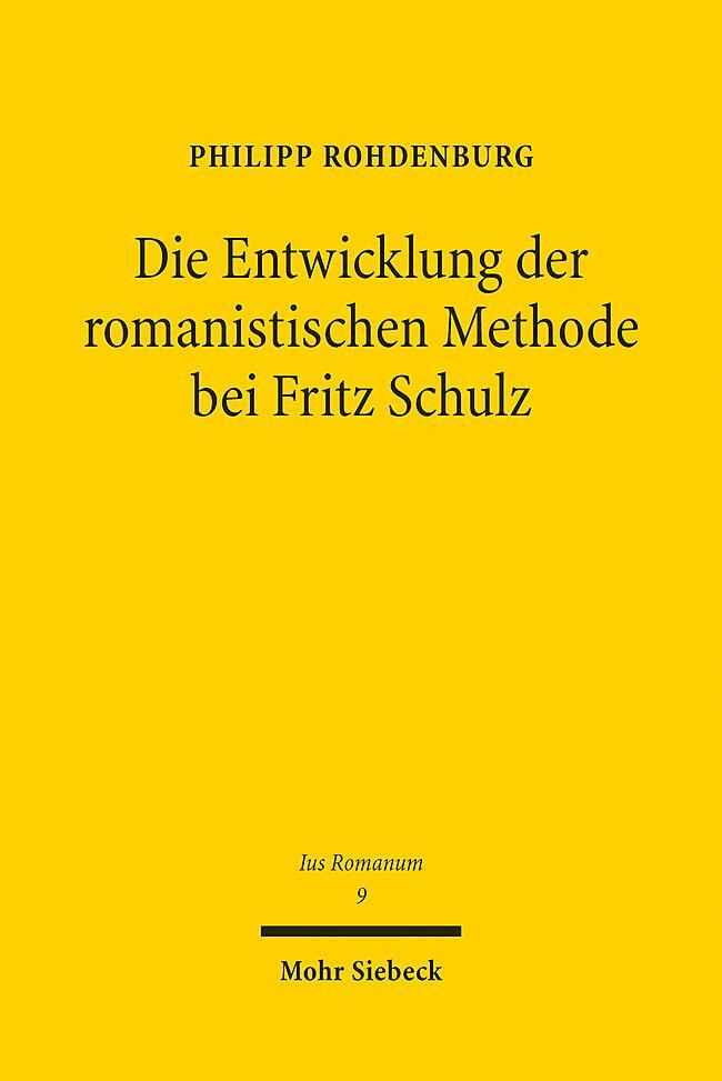 Cover: 9783161615467 | Die Entwicklung der romanistischen Methode bei Fritz Schulz | Buch