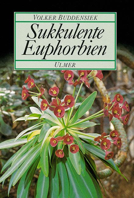 Cover: 9783800166343 | Sukkulente Euphorbien | Volker Buddensiek | Buch | 176 S. | Deutsch