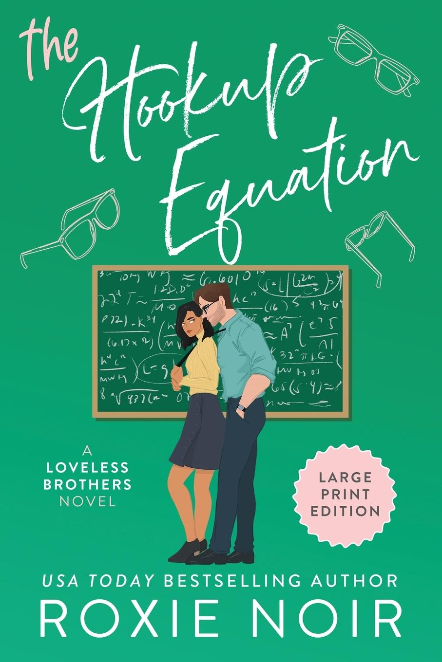 Cover: 9781735216096 | The Hookup Equation (Large Print) | A Professor / Student Romance