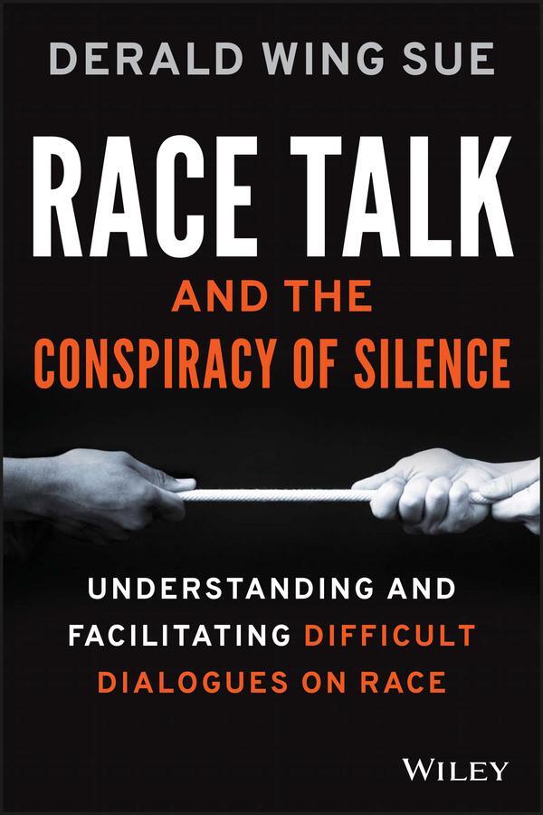 Cover: 9781119241980 | Race Talk and the Conspiracy of Silence | Derald Wing Sue | Buch