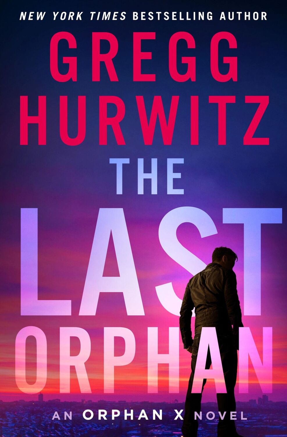 Cover: 9781250252326 | The Last Orphan | An Orphan X Novel | Gregg Hurwitz | Buch | Gebunden