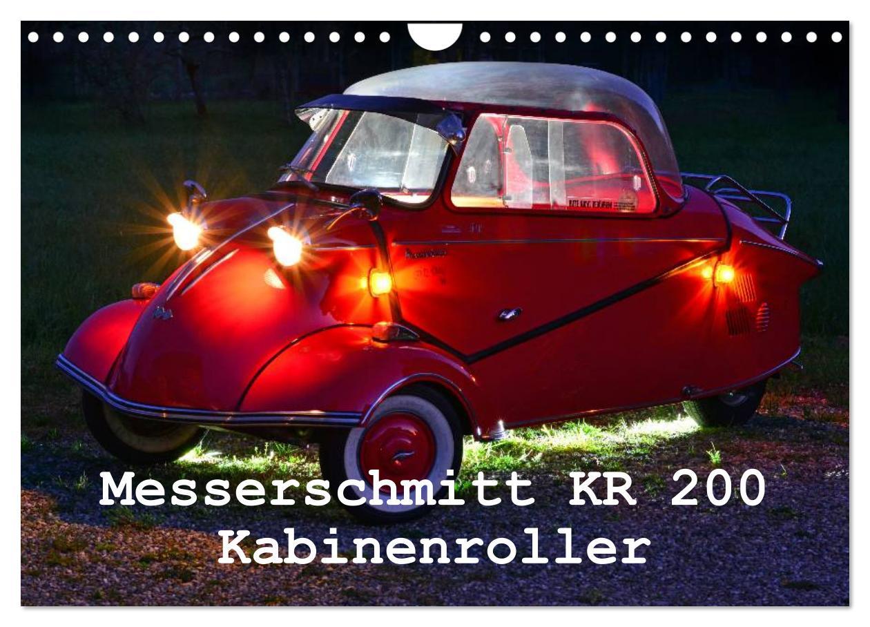 Cover: 9783435612956 | Messerschmitt KR 200 Kabinenroller (Wandkalender 2025 DIN A4 quer),...