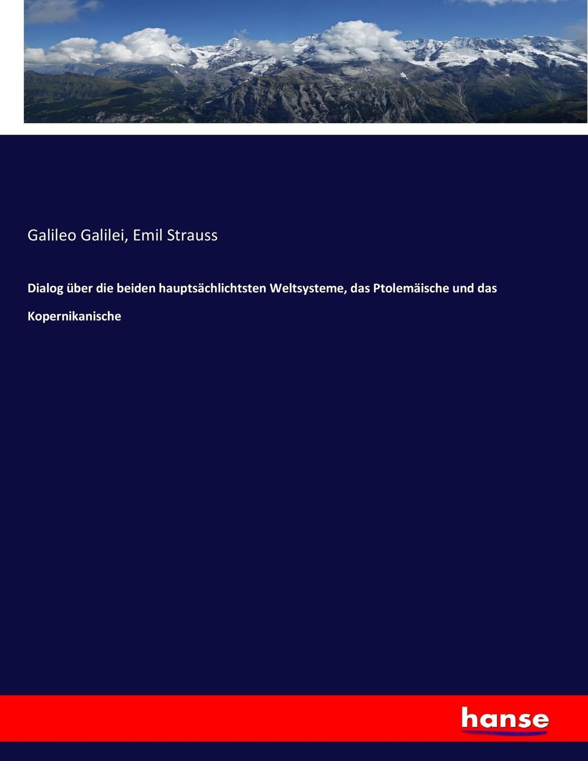 Cover: 9783741117718 | Dialog über die beiden hauptsächlichtsten Weltsysteme, das...