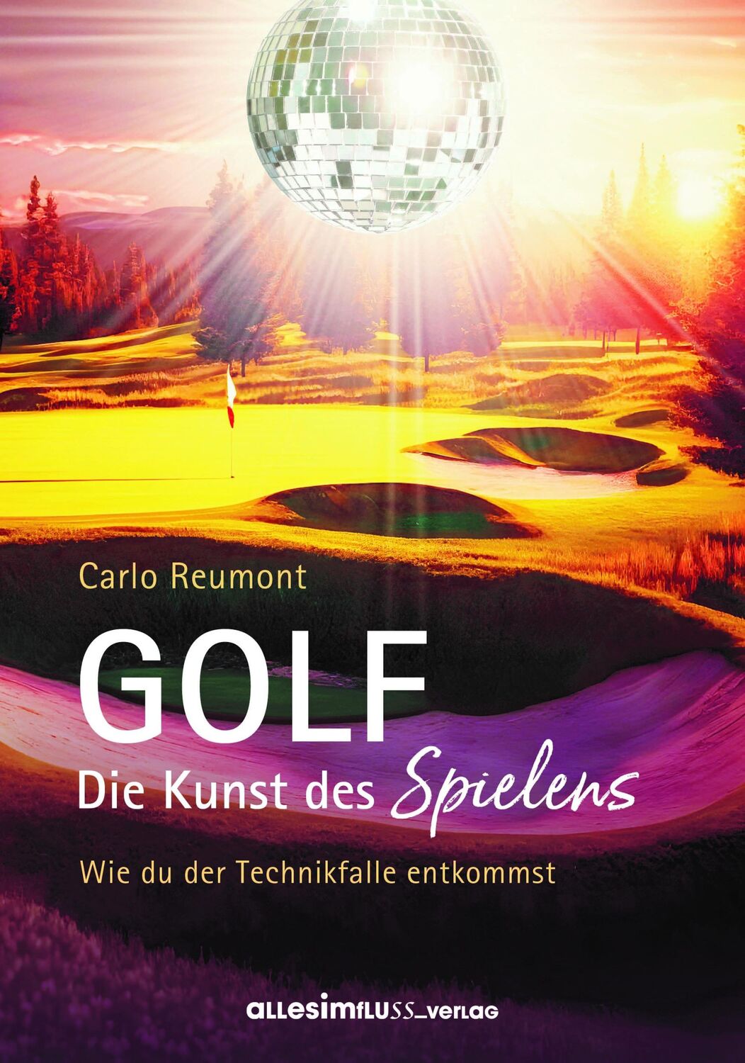 Cover: 9783944414225 | GOLF - die Kunst des Spielens | Wie Du der Technikfalle entkommst