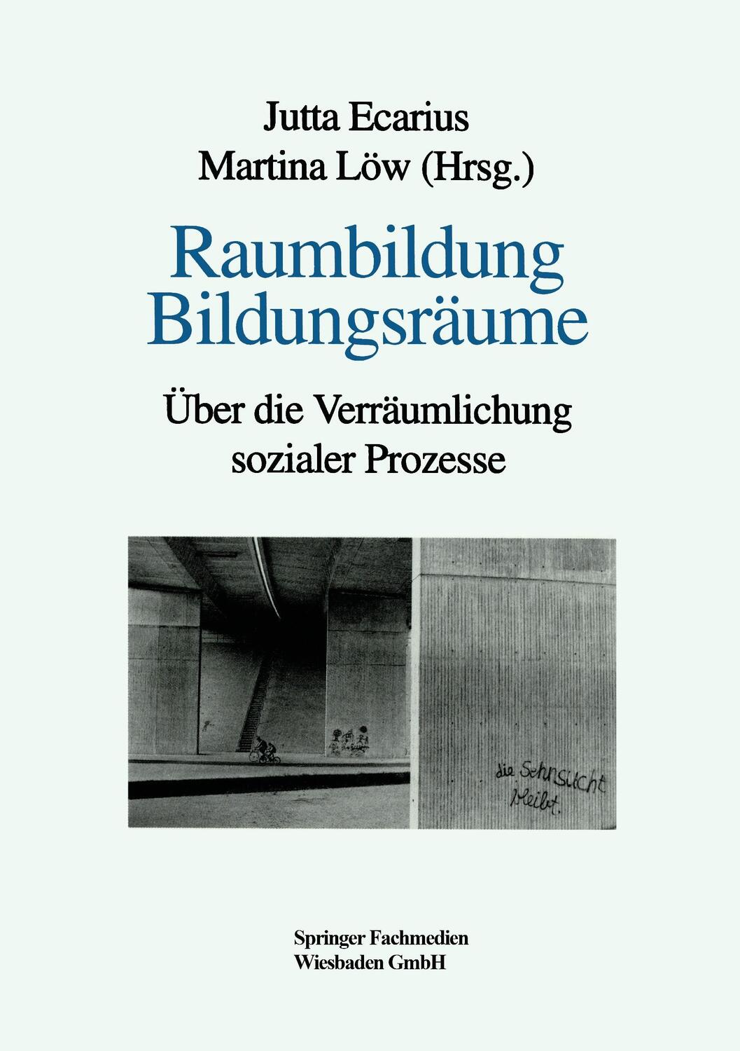 Cover: 9783810017116 | Raumbildung Bildungsräume | Über die Verräumlichung sozialer Prozesse