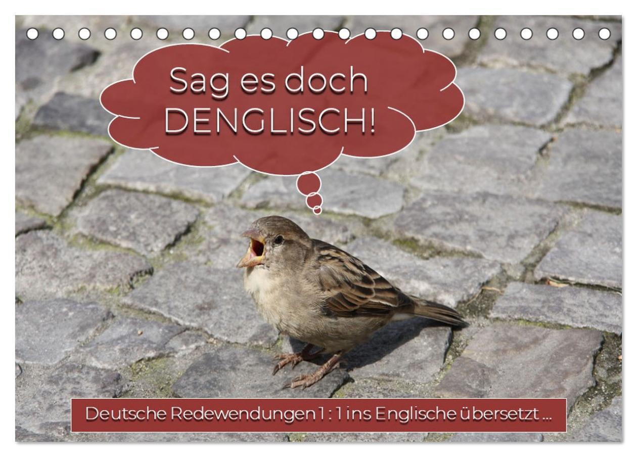 Cover: 9783435073832 | Sag es doch DENGLISCH (Tischkalender 2025 DIN A5 quer), CALVENDO...