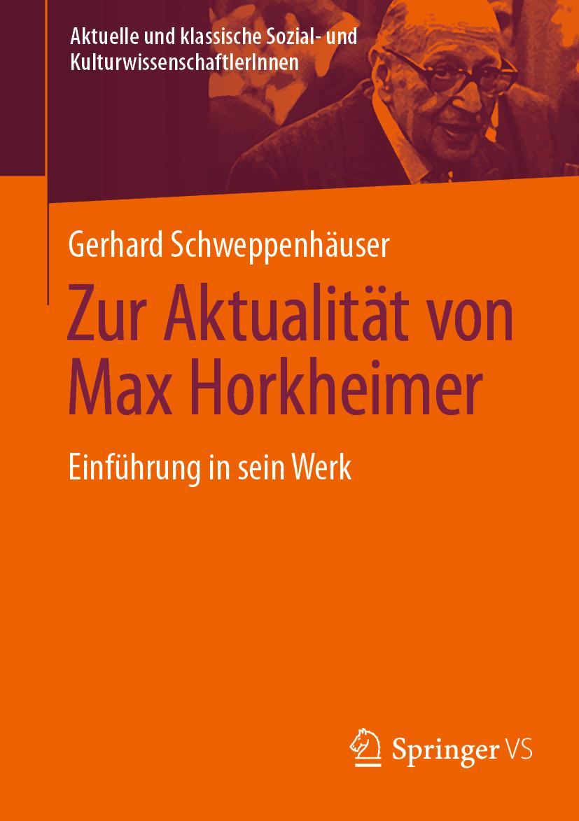 Cover: 9783658407735 | Zur Aktualität von Max Horkheimer | Einführung in sein Werk | Buch