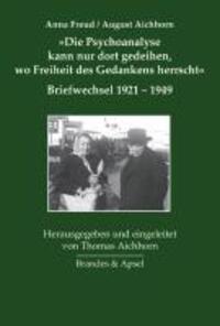 Cover: 9783860998991 | 'Die Psychoanalyse kann nur dort gedeihen, wo Freiheit des...