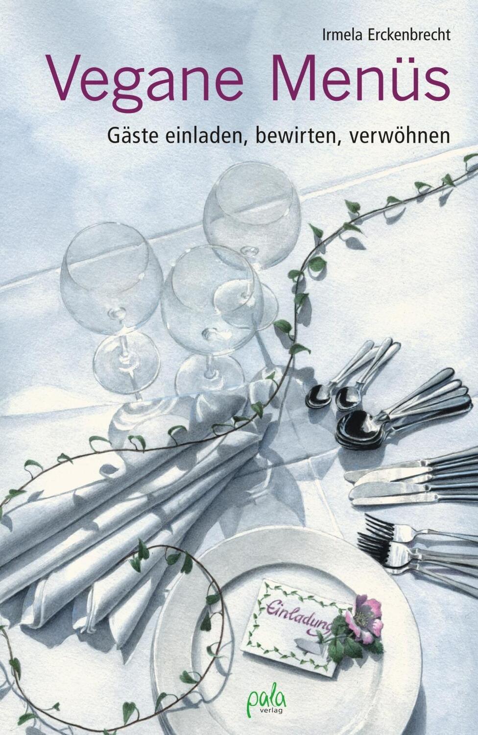 Cover: 9783895663284 | Vegane Menüs | Gäste einladen, bewirten, verwöhnen | Erckenbrecht