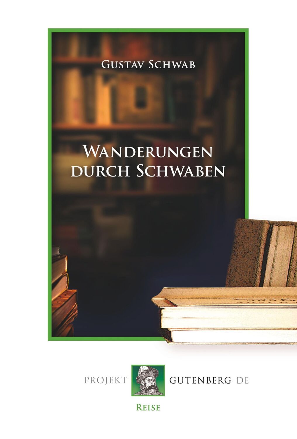 Cover: 9783739010304 | Wanderungen durch Schwaben | Gustav Schwab | Buch | 246 S. | Deutsch