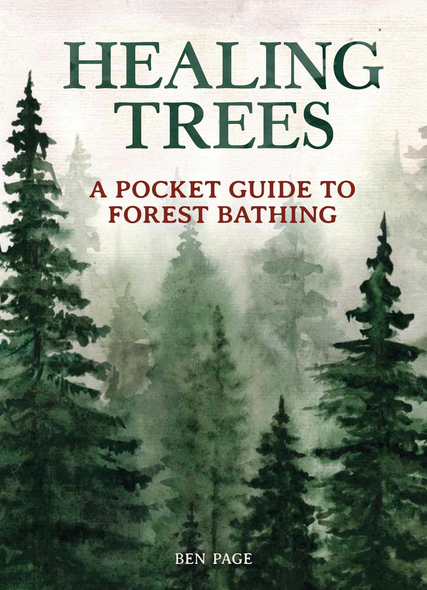 Cover: 9781647224189 | Healing Trees | A Pocket Guide to Forest Bathing | Ben Crow Page