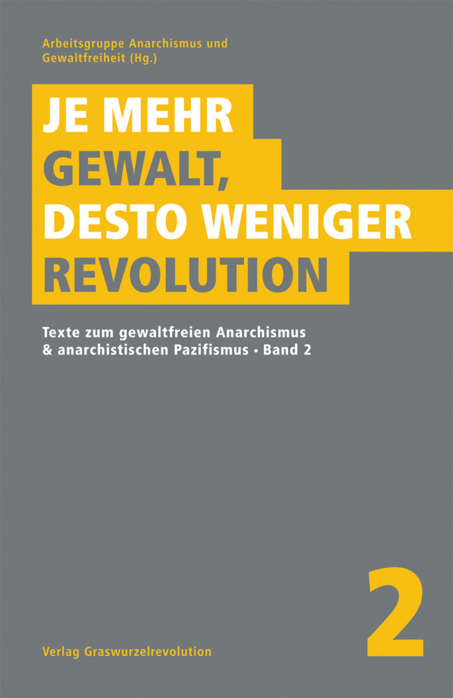 Cover: 9783939045410 | Je mehr Gewalt, desto weniger Revolution. Bd.2 | Gewaltfreiheit | Buch