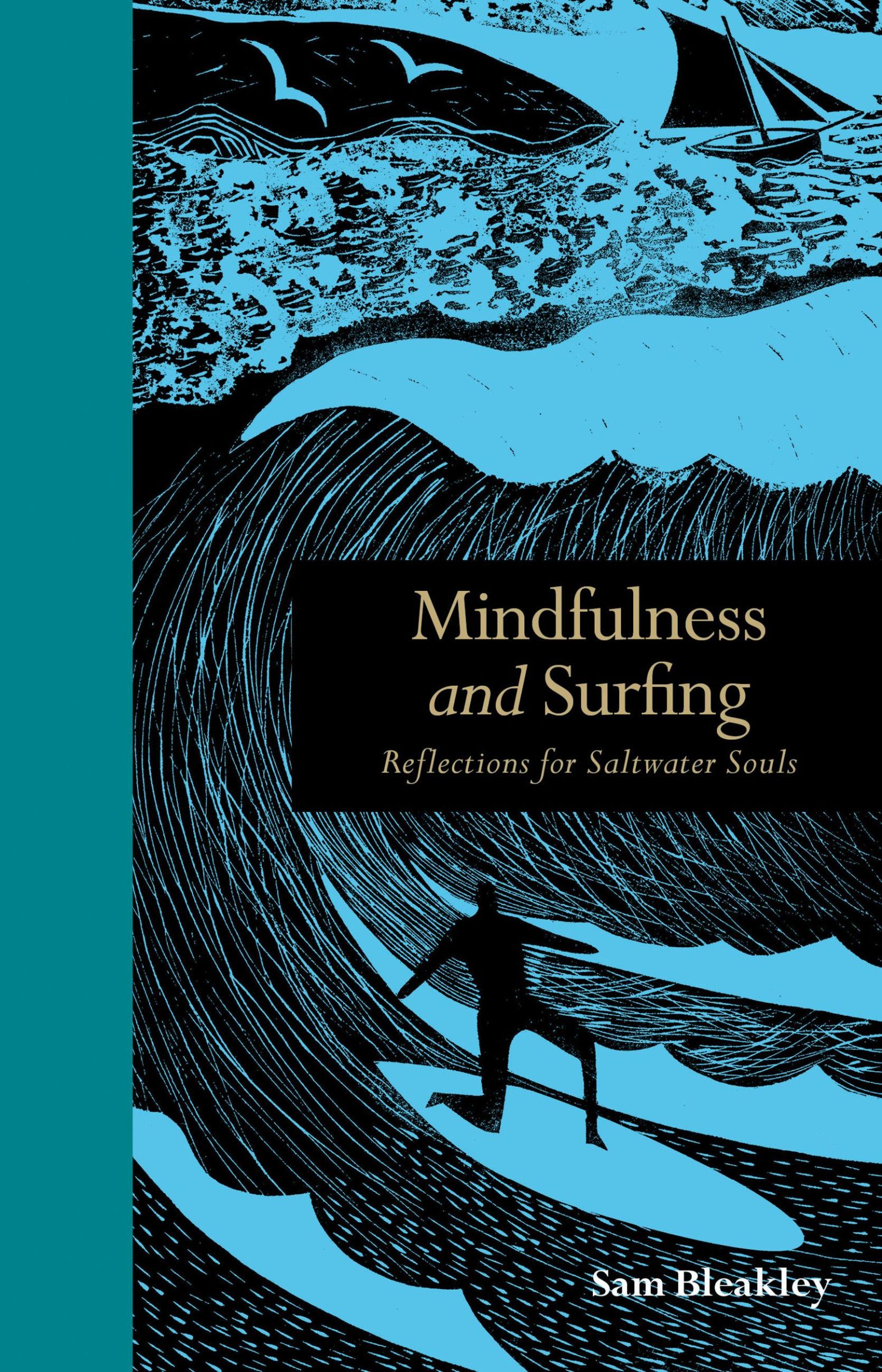 Cover: 9781782403296 | MINDFULNESS &amp; SURFING | Reflections for Saltwater Souls | Sam Bleakley