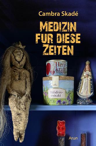 Cover: 9783866631328 | Medizin für diese Zeiten | Cambra Skadé | Buch | 144 S. | Deutsch