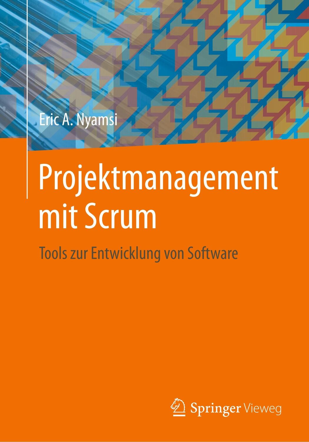 Cover: 9783658274856 | Projektmanagement mit Scrum | Tools zur Entwicklung von Software | x