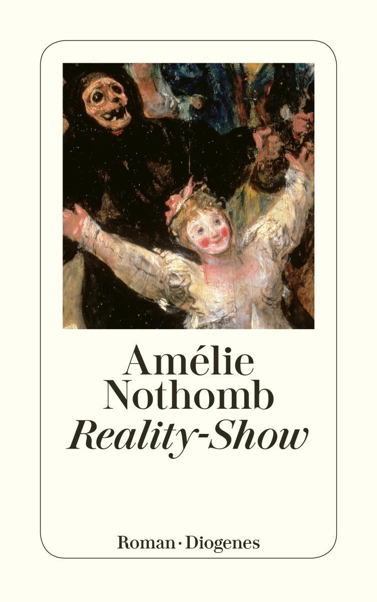 Cover: 9783257239430 | Reality-Show | Amélie Nothomb | Taschenbuch | Diogenes Taschenbücher