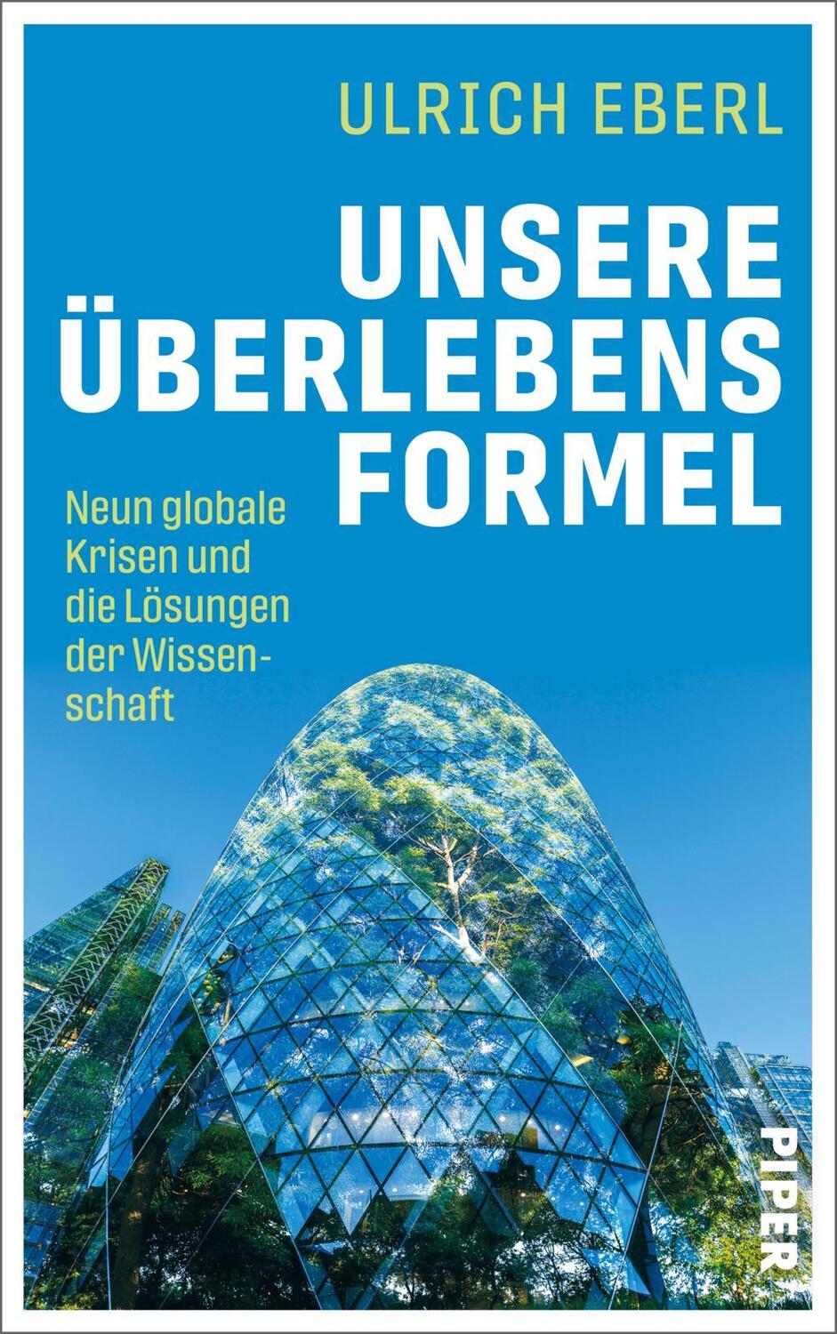 Cover: 9783492070850 | Unsere Überlebensformel | Ulrich Eberl | Buch | 416 S. | Deutsch