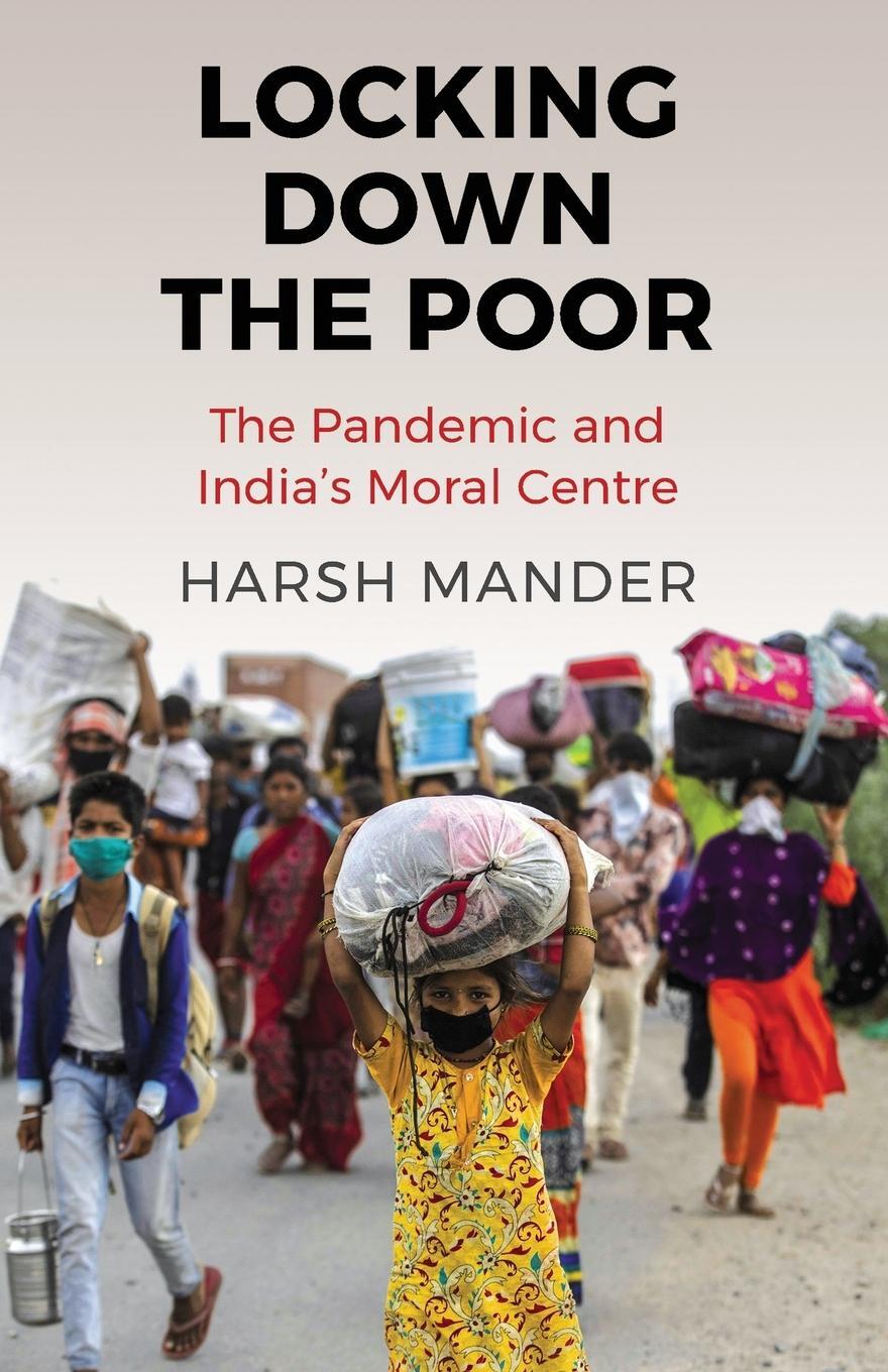 Cover: 9789389958775 | Locking Down the Poor | Harsh Mander | Taschenbuch | Paperback | 2021