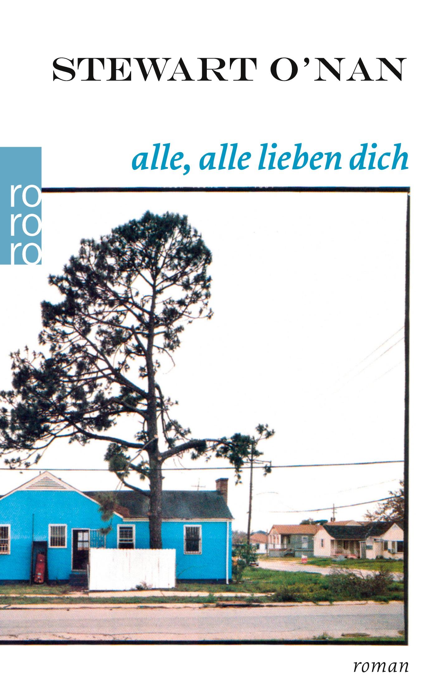 Cover: 9783499254253 | Alle, alle lieben dich | Stewart O¿Nan | Taschenbuch | 414 S. | 2010