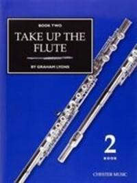 Cover: 9780711919396 | Take Up The Flute Book 2 | Graham Lyons | Taschenbuch | Take Up | Buch