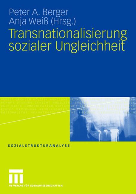 Cover: 9783531152073 | Transnationalisierung sozialer Ungleichheit | Anja Weiß (u. a.) | Buch