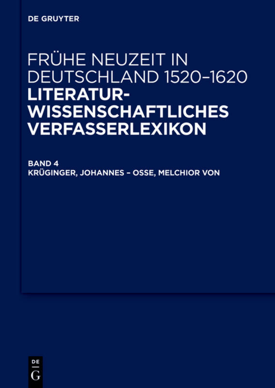 Cover: 9783110254884 | Krüginger, Johannes - Osse, Melchior von | Wilhelm Kühlmann (u. a.)