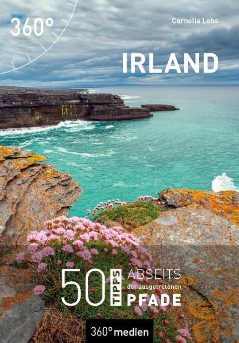 Cover: 9783968553276 | Irland | 50 Tipps abseits der ausgetretenen Pfade | Cornelia Lohs