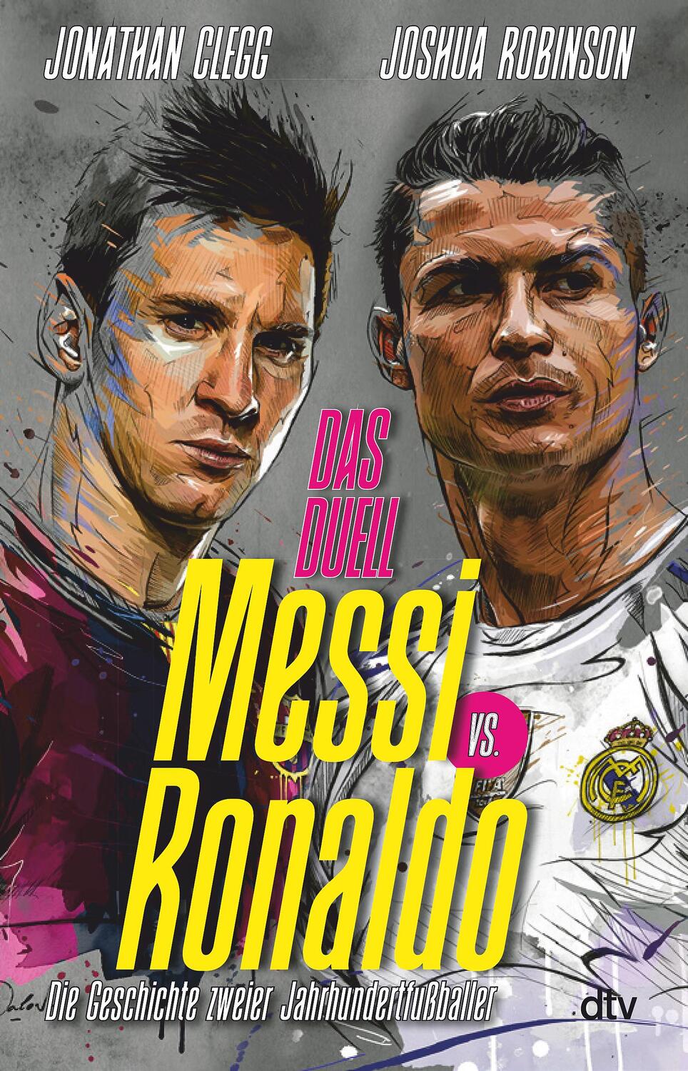 Cover: 9783423263436 | Messi vs. Ronaldo | Jonathan Clegg (u. a.) | Taschenbuch | Deutsch