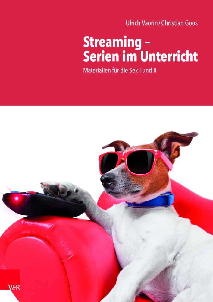 Cover: 9783525703250 | Streaming - Serien im Unterricht | Materialien für die Sek I und II