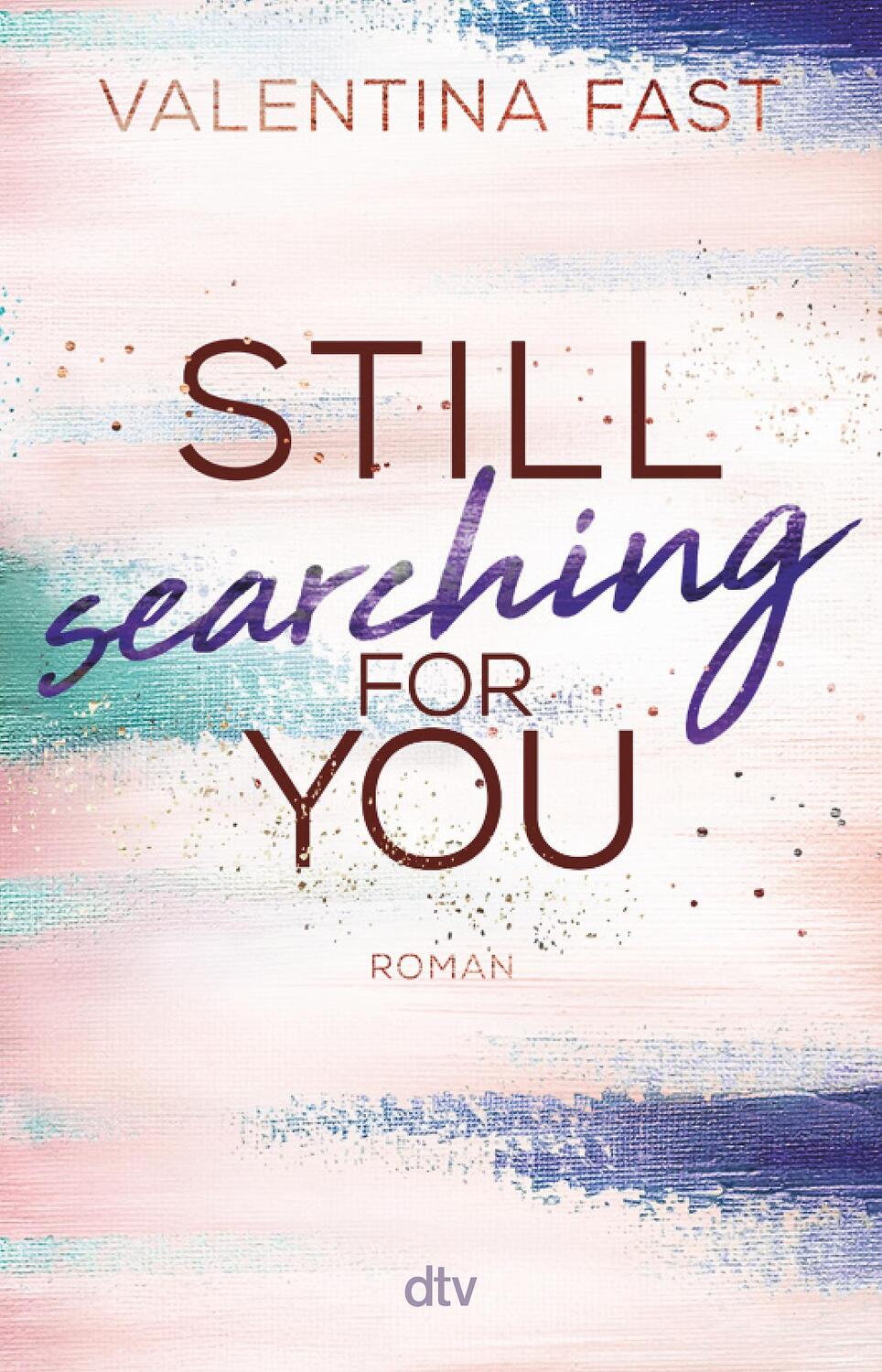 Cover: 9783423740937 | Still searching for you | Valentina Fast | Taschenbuch | 384 S. | 2023