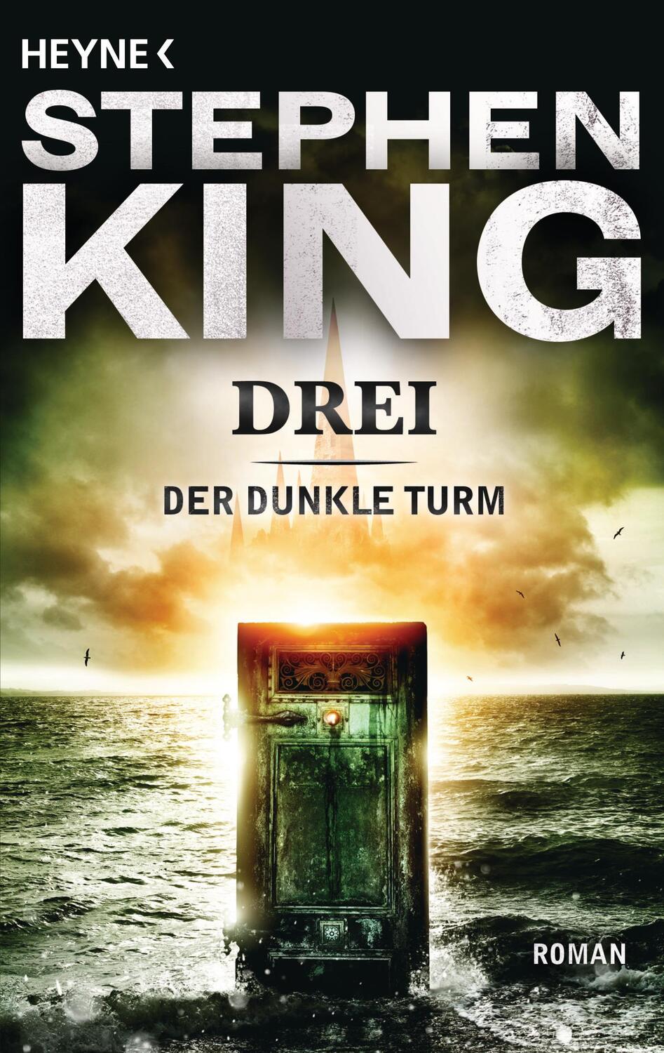 Cover: 9783453875579 | Der dunkle Turm 2. Drei | Stephen King | Taschenbuch | Der Dunkle Turm