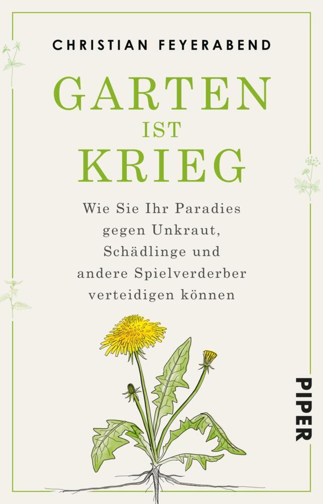 Cover: 9783492315401 | Garten ist Krieg | Christian Feyerabend | Taschenbuch | 208 S. | 2020