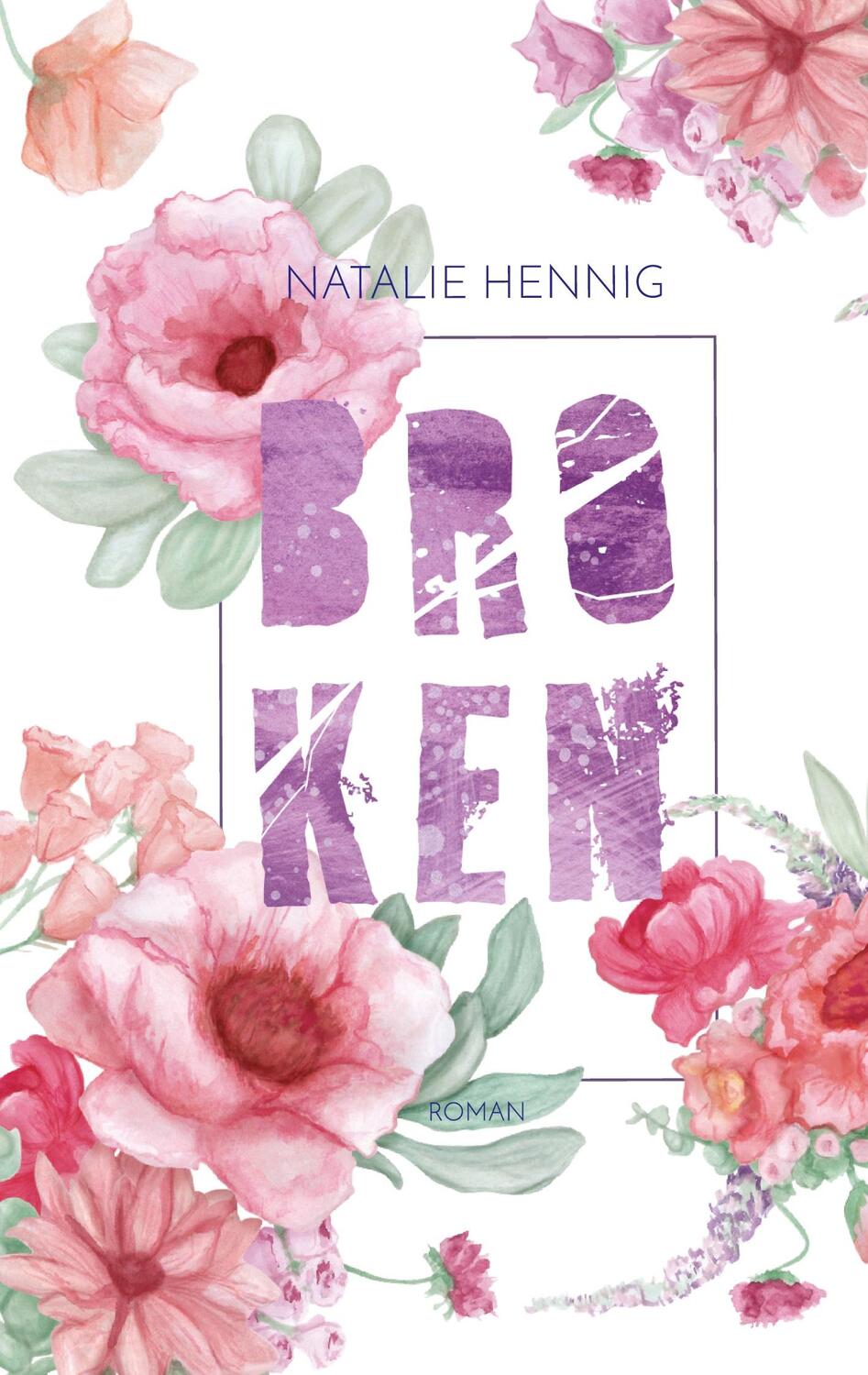 Cover: 9783751948739 | Broken | Natalie Hennig | Taschenbuch | Books on Demand