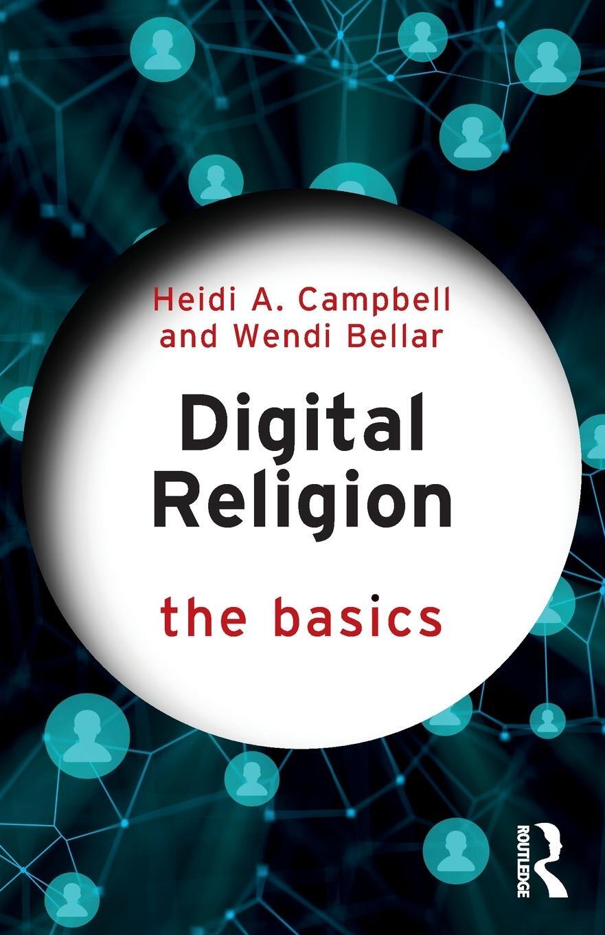 Cover: 9780367528102 | Digital Religion: The Basics | Heidi A. Campbell (u. a.) | Taschenbuch