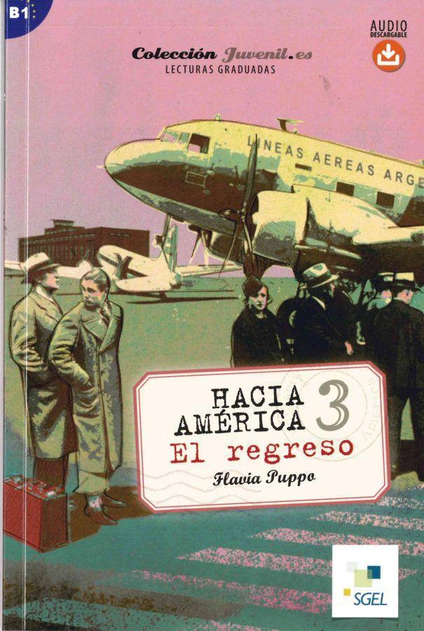 Cover: 9783199845010 | Hacia América 3: El regreso | Flavia Puppo | Taschenbuch | 64 S.