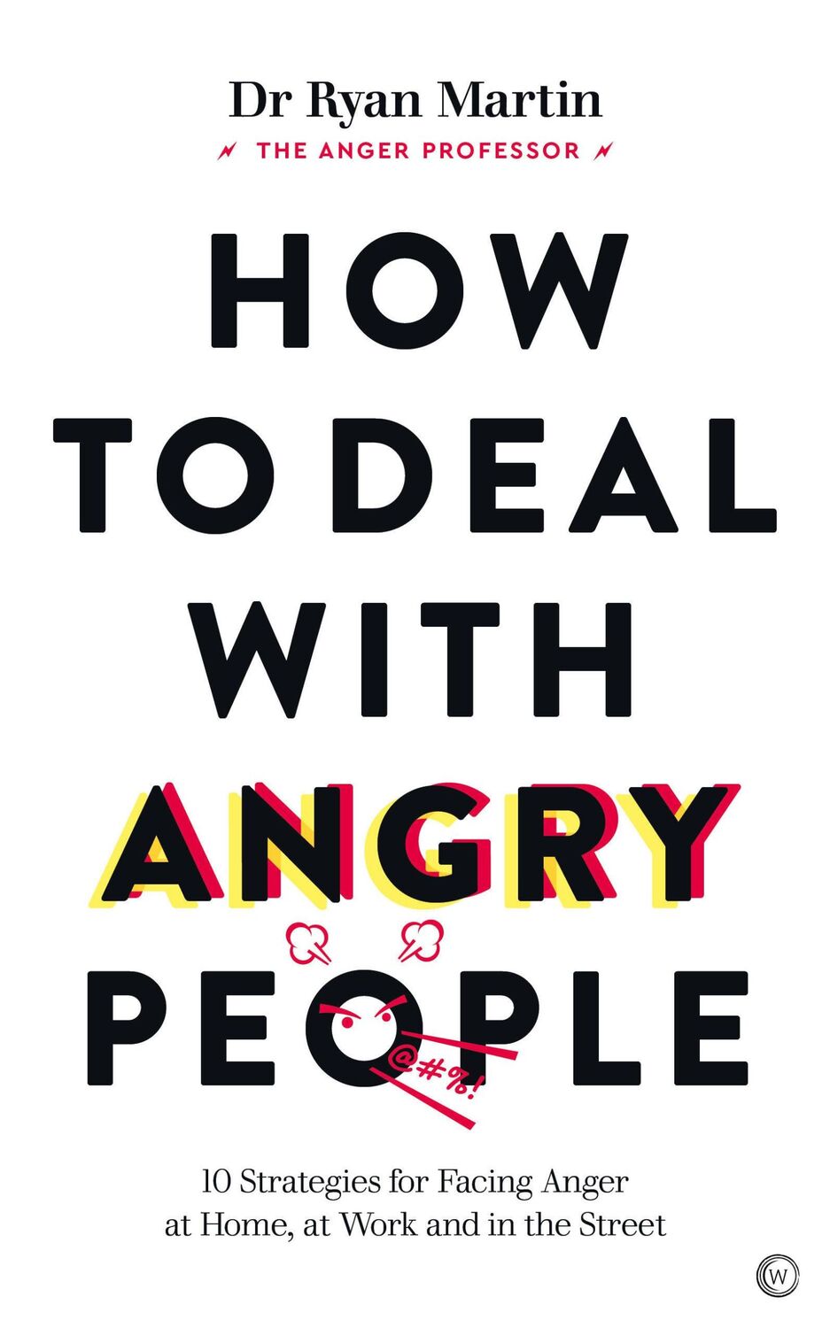 Cover: 9781786786647 | How to Deal with Angry People | Ryan Martin | Taschenbuch | Englisch