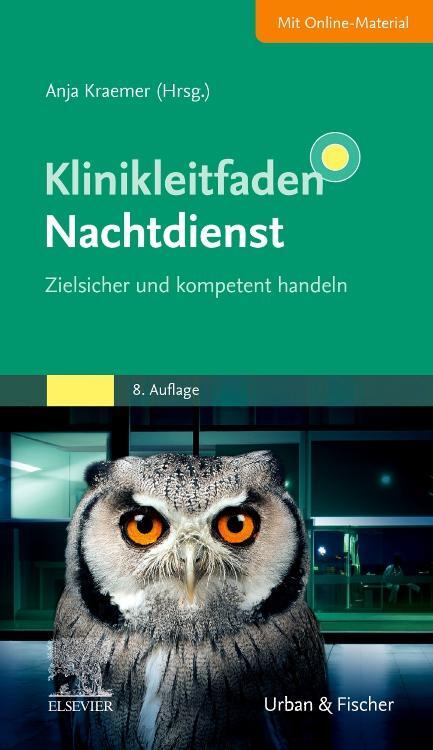 Cover: 9783437210891 | Klinikleitfaden Nachtdienst | Anja Kraemer | Taschenbuch | XXIV | 2024