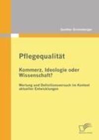 Cover: 9783842878761 | Pflegequalität: Kommerz, Ideologie oder Wissenschaft? Wertung und...