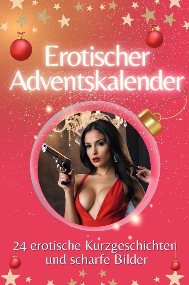 Cover: 9783759106025 | Der erotische Adventskalender - Das perfekte Geschenk für Männer 2024