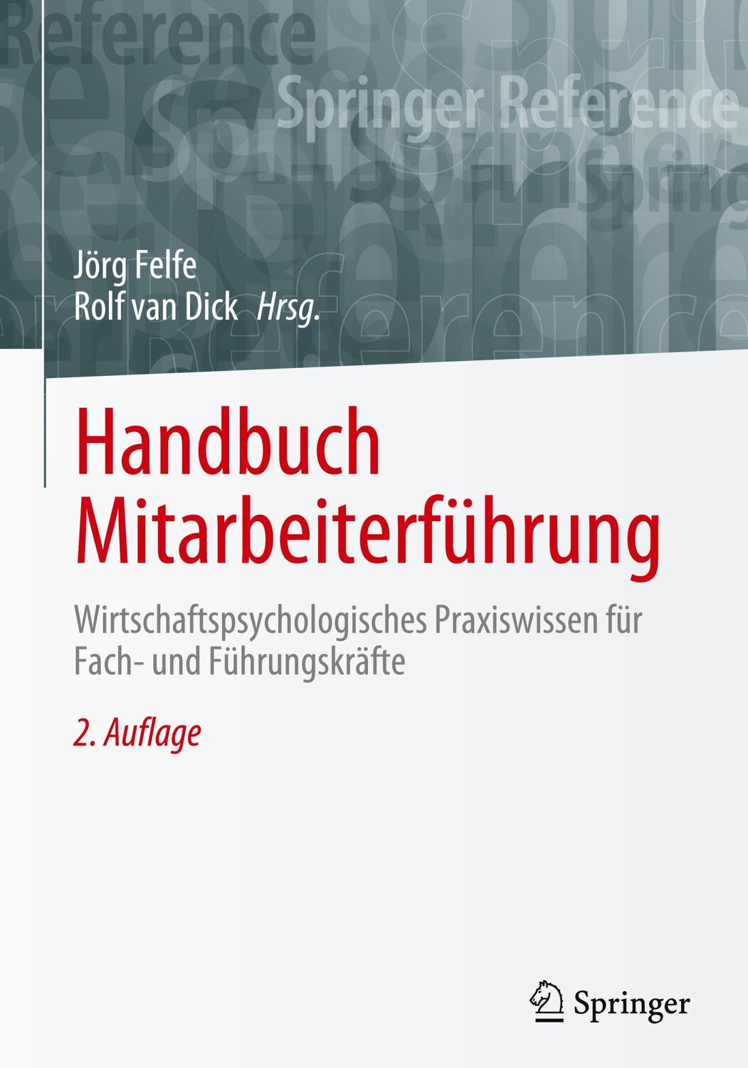 Cover: 9783662681848 | Handbuch Mitarbeiterführung | Rolf van Dick (u. a.) | Buch | XV | 2024