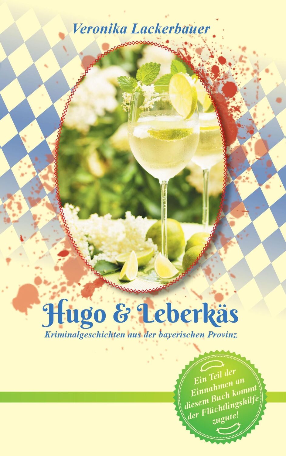 Cover: 9783739222264 | Hugo &amp; Leberkäs | Veronika Lackerbauer | Taschenbuch | Paperback