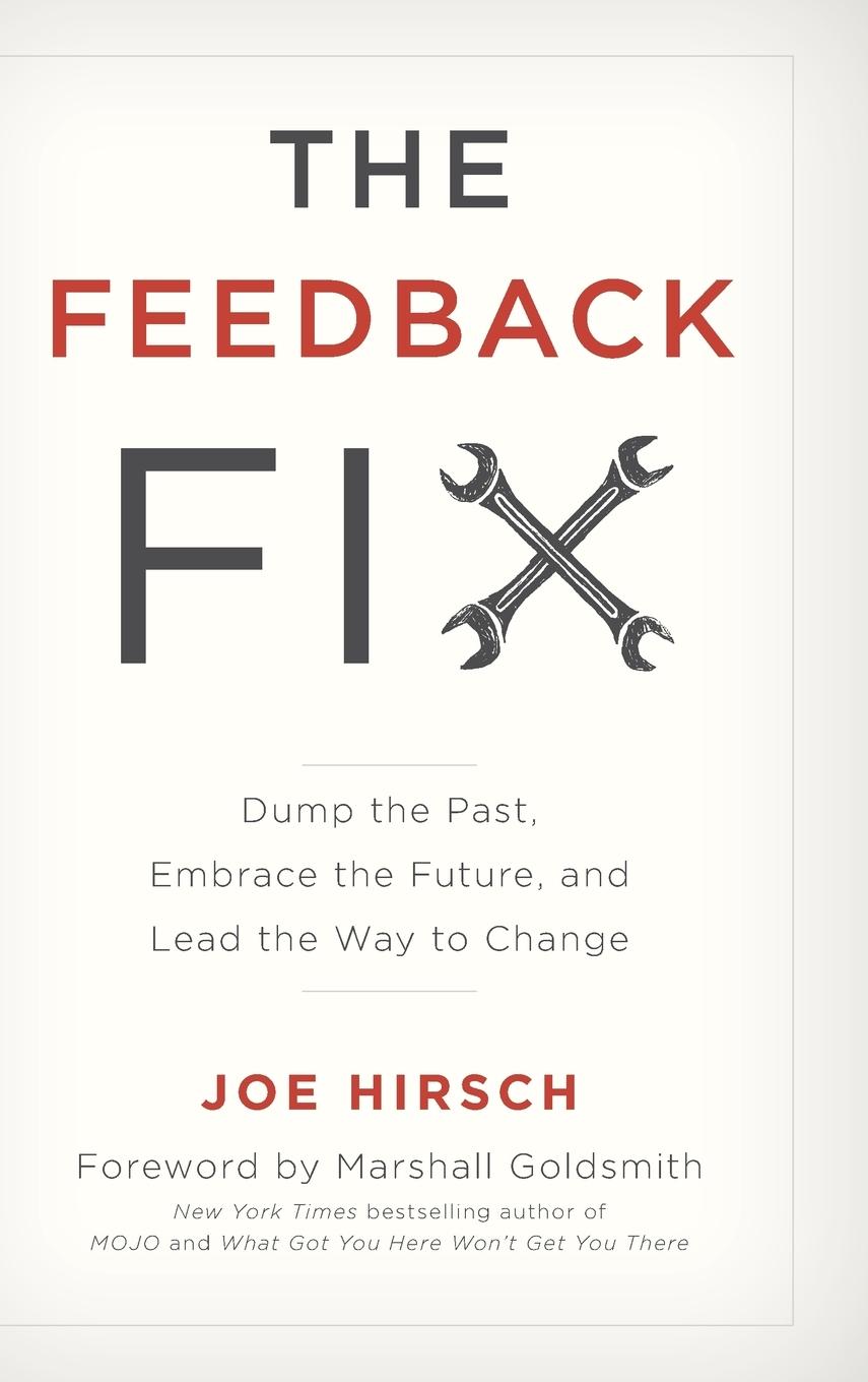 Cover: 9781475826593 | The Feedback Fix | Joe Hirsch | Buch | HC gerader Rücken kaschiert