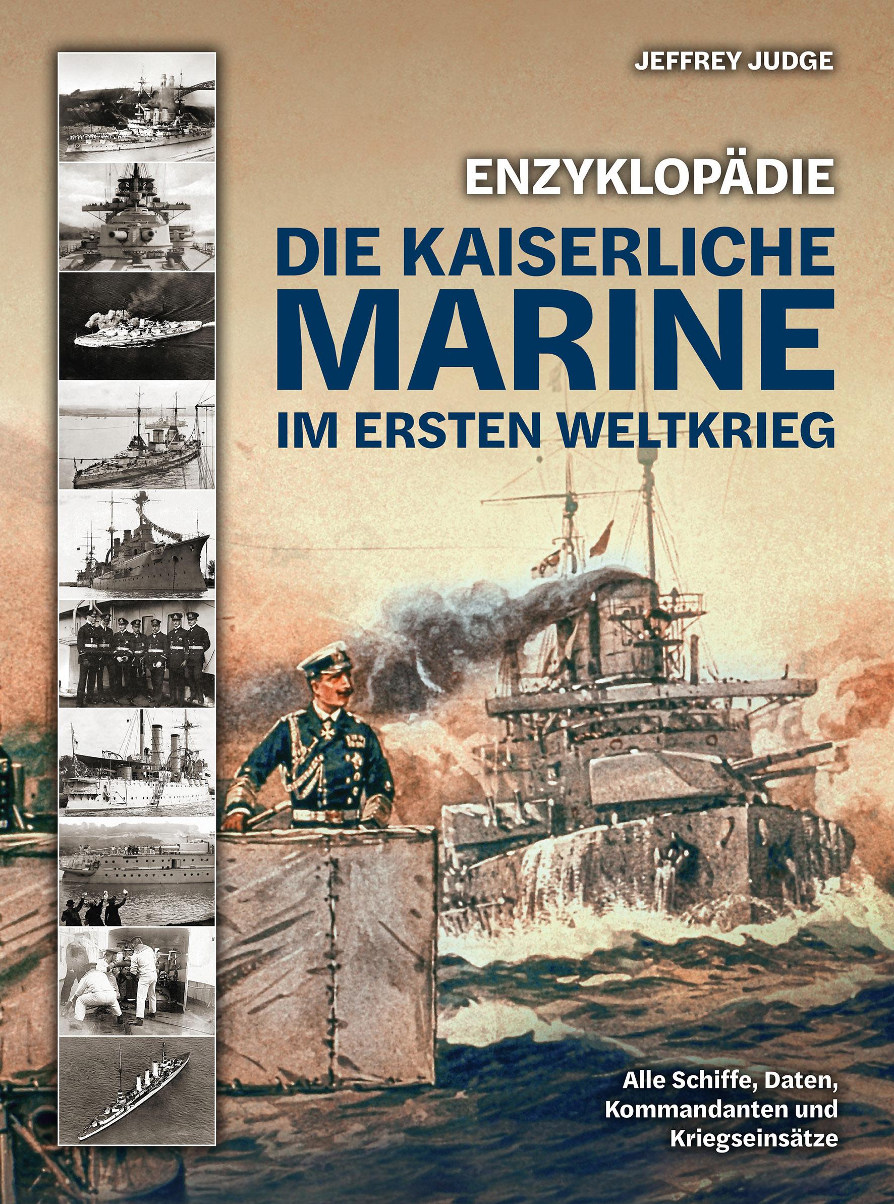 Cover: 9783948264291 | Enzyklopädie: Die Kaiserliche Marine im Ersten Weltkrieg | Judge